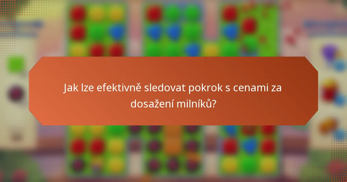 Jak lze efektivně sledovat pokrok s cenami za dosažení milníků?