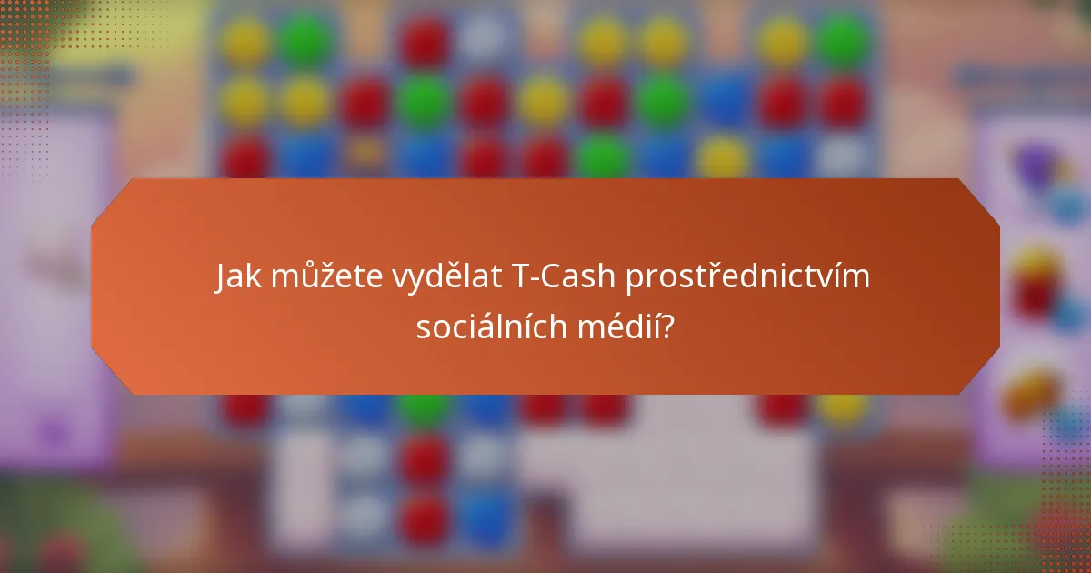 Jak můžete vydělat T-Cash prostřednictvím sociálních médií?