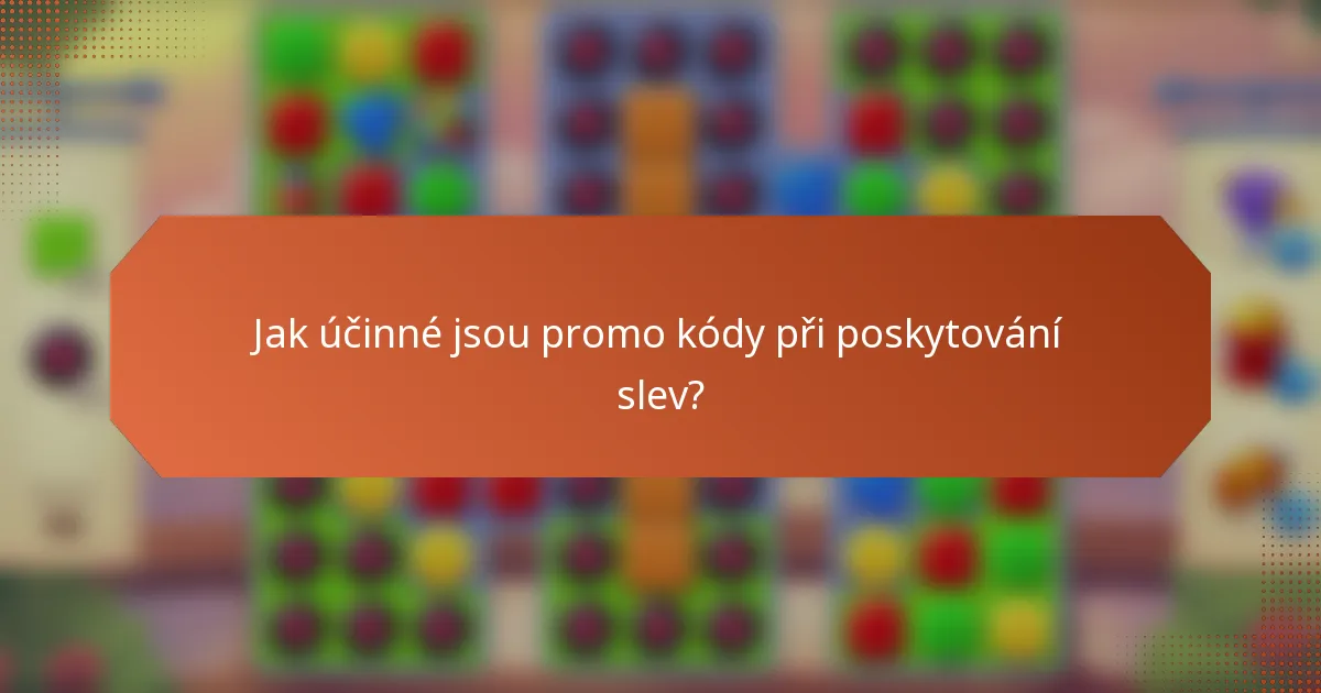 Jak účinné jsou promo kódy při poskytování slev?